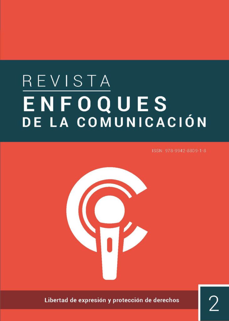 Revista Enfoques de la Comunicación 2 Libertad de expresión y protección de derechos