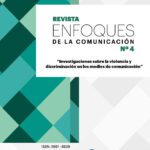 Revista Enfoques de la Comunicación 4 Investigaciones sobre la violencia y discriminación de los medios de comunicación