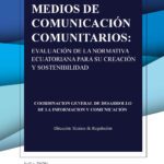 Medios-de-comunicación-comunitarios-Evaluación-de-la-normativa-Ecuatoriana-para-su-creación-y-sostenibilidad