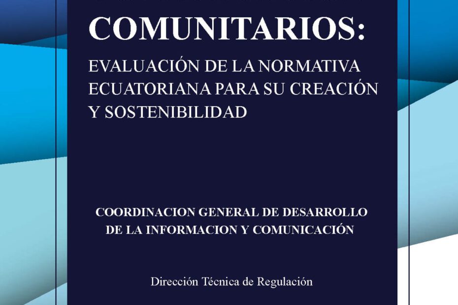 Medios-de-comunicación-comunitarios-Evaluación-de-la-normativa-Ecuatoriana-para-su-creación-y-sostenibilidad