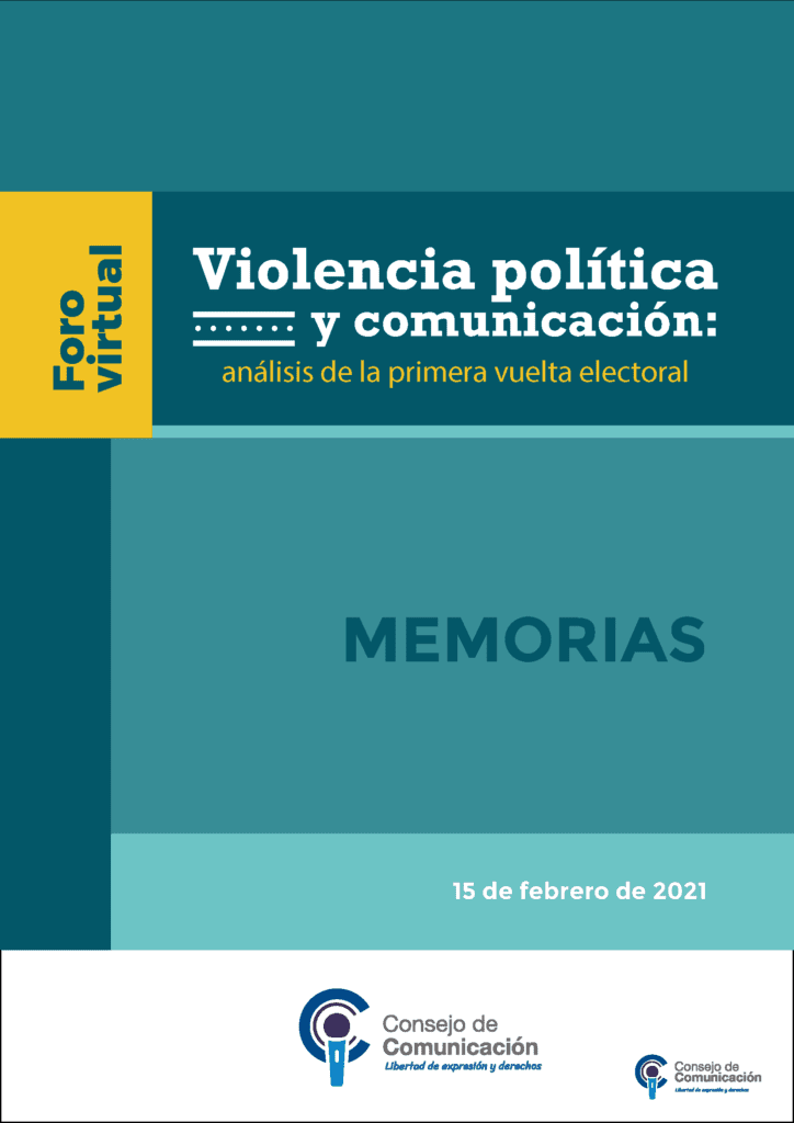 Foro Virtual Violencia política y comunicación análisis de la primera vuelta electoral
