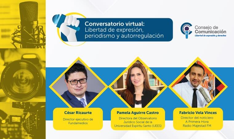 Conversatorio virtual Libertad de expresión, periodismo y autorregulación