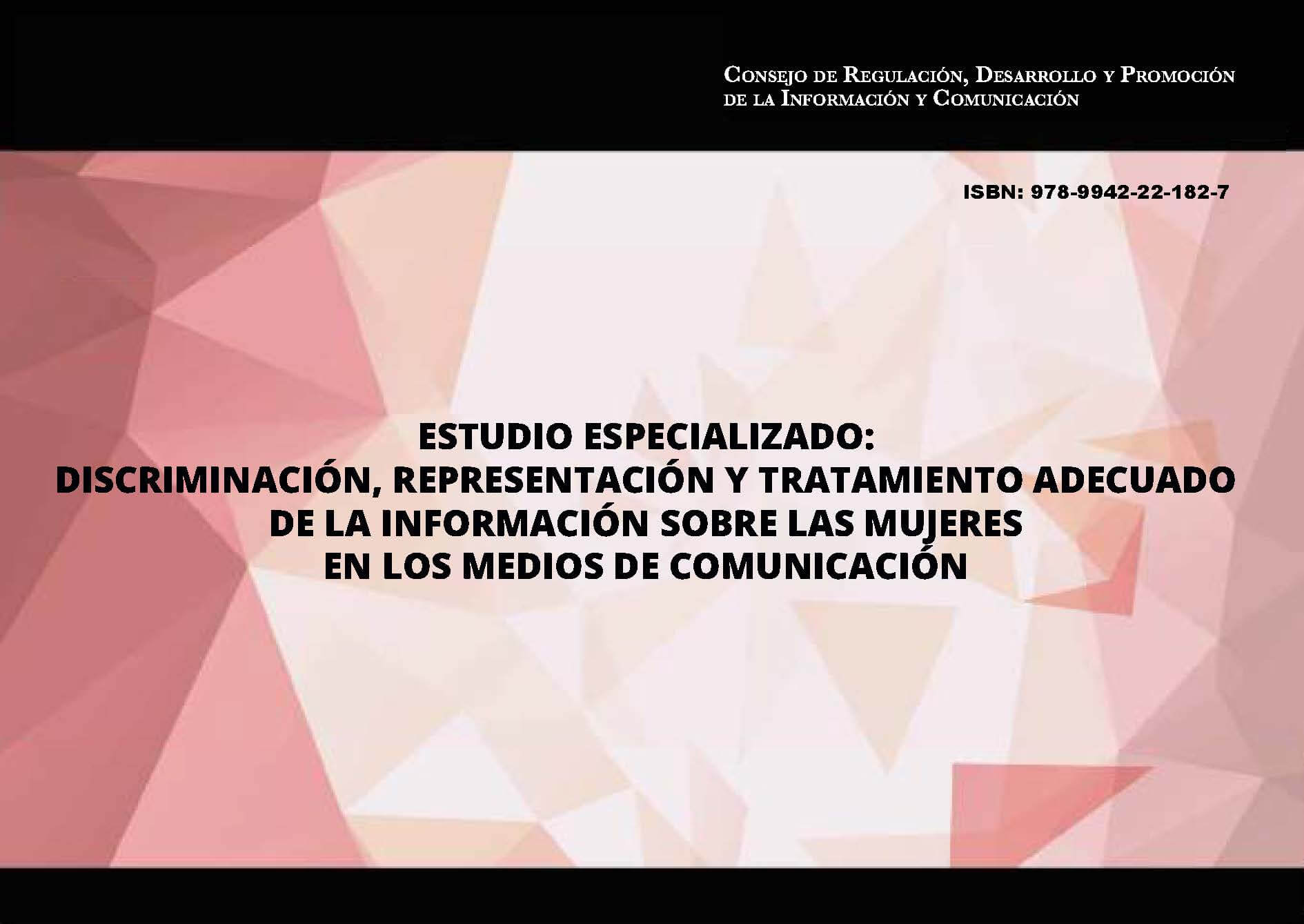 Estudio Especializado- Discriminación, representación y tratamiento adecuado de la información sobre las mujeres en los medios de comunicación