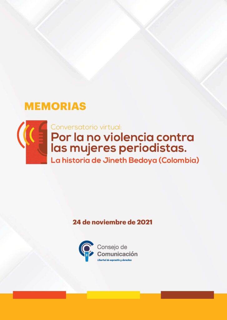 Conversatorio virtual- Por la no violencia contra las mujeres periodistas. La historia de Jineth Bedoya (Colombia)