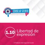 Parte-1.10-Libertad-de-expresión-Consejo-Stereo