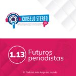 Parte-1.13-Futuros-periodistas-Consejo-Stereo