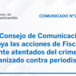 El Consejo de Comunicación apoya las acciones de Fiscalía ante atentados del crimen organizado contra periodistas