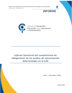 Informe Semestral del cumplimiento de obligaciones de los medios de comunicación determinadas en la LOC Julio-Diciembre 2023