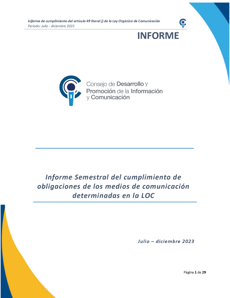 Informe Semestral del cumplimiento de obligaciones de los medios de comunicación determinadas en la LOC Julio-Diciembre 2023