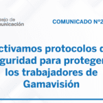 Activamos protocolos de seguridad para proteger a los trabajadores de Gamavisión