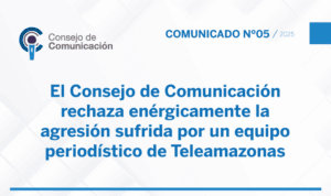 Rechazamos enérgicamente la agresión sufrida por un equipo periodístico de Teleamazonas