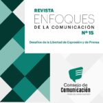 Revista Enfoques de la Comunicación 15 «Desafíos de la Libertad de Expresión y de Prensa»