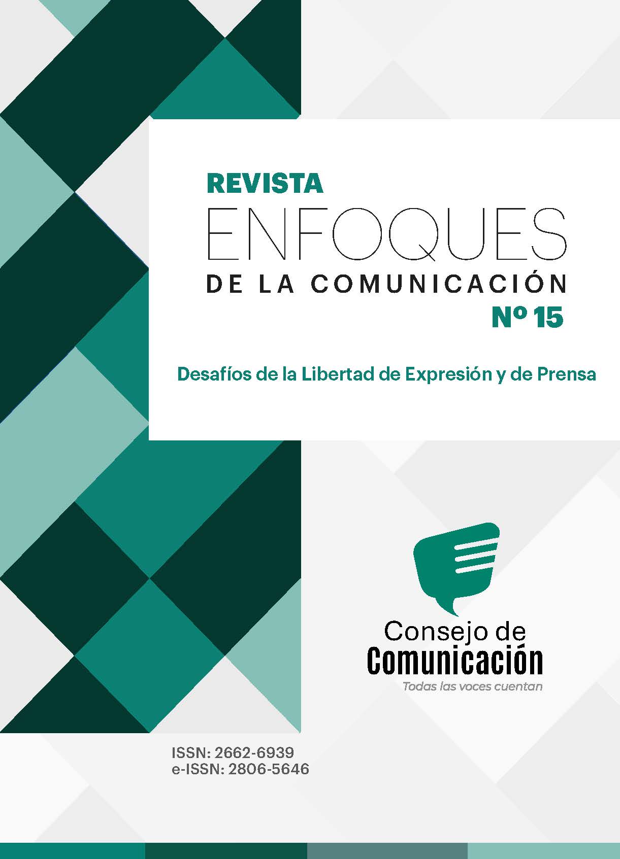 Revista Enfoques de la Comunicación 15 «Desafíos de la Libertad de Expresión y de Prensa»