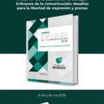Memoria Iniciativa «De la publicación al diálogo»- Enfoques de la comunicación- desafíos para la libertad de expresión y prensa