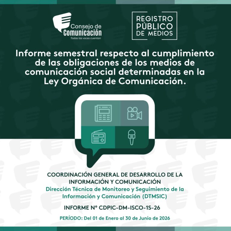 Informe semestral respecto al cumplimiento de las obligaciones de los Medios de Comunicación Social determinadas en la LOC Enero - Junio 2026
